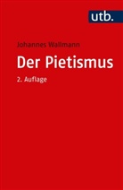 Johannes Wallmann - Der Pietismus