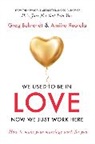 Greg Behrendt, Greg Ruotola Behrendt, Behrendt Greg, Amiira Ruotola - We Used To Be In Love, Now We Just Work Here