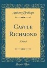 Anthony Trollope - Castle Richmond