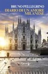Bruno Pellegrino - Diario di un amore milanese