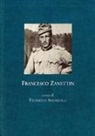 F. Andriolli - Francesco Zanettin. Zibaldone di prigionia, 1915-1916