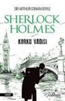 Arthur Conan Doyle, Sir Arthur Conan Doyle - Korku Vadisi - Sherlock Holmes