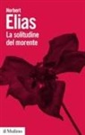 Norbert Elias - La solitudine del morente