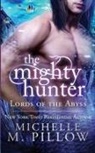 Michelle M. Pillow - The Mighty Hunter