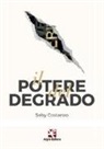 Costanzo Seby - Il potere del degrado