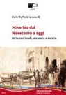 C. De Maria - Minerbio dal Novecento a oggi. Istituzioni locali, economia e società