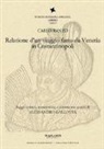 Carlo Ranzo, A. Gallotta - Relatione di un viaggio fatto da Venetia in Costantinopoli