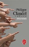 Philippe Claudel, Claudel-p - Inhumaines : roman des moeurs contemporaines
