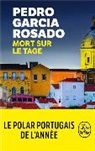 Pedro Garcia Rosado, Rosado-p - Mort sur le Tage