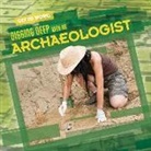 Joan Stoltman - Digging Deep With an Archaeologist