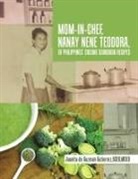 BSEDMSED Juanita de Guzman Gutierrez, Juanita De Guzman Gutierrez - Mom in chef, Nanay Nene Teodora, of Philippines Cuisine Cookbook