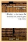 Liévin-Bonaventure Proyart, Proyart-l - L ecolier vertueux ou le modele
