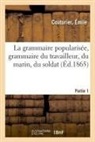 Émile Couturier, Couturier-E - La grammaire popularisee,