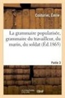 Émile Couturier, Couturier-E - La grammaire popularisee,