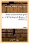 Antoine Péricaud, Pericaud-a - Notes et documents pour servir a