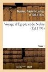 Frederik Ludvig Norden, Norden-F - Voyage d egypte et de nubie. tome 1