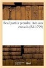 Huard - Seul parti a prendre. avis aux