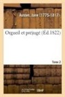 Jane Austen, Austen-J - Orgueil et prejuge. tome 2