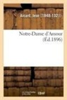 Jean Aicard, Jean Francois Victor Aicard, Aicard-J - Notre-dame d amour