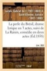 Gabriel De Lurieu, Lurieu-g - La perle du bresil, drame lyrique