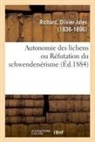 Olivier-Jules Richard, Richard-o - Autonomie des lichens ou