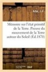 J. -F Artur, Artur-j - Memoire sur l etat primitif de la