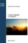 Michele Di Paola - I miei giorni. «Zirraragarria»