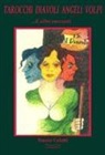 Franco Coletti - Tarocchi, diavoli, angeli e volpi... e altri racconti