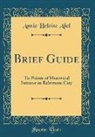 Annie Heloise Abel - Brief Guide: To Points of Historical Interest in Baltimore City (Classic Reprint)