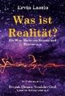 Ervin Laszlo, Mosquito Verlag, Mosquit Verlag, Mosquito Verlag - Was ist Realität? Die Neue Karte von Kosmos und Bewusstsein