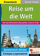 Gary M Forester, Gary M. Forester - Reise um die Welt