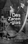 Georg von Schnurbein, Georg von Schnurbein - Das Zarenglas
