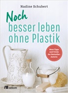 Nadine Schubert - Noch besser leben ohne Plastik