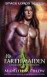 Michelle M. Pillow - His Earth Maiden