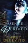 Carey Decevito, Carey Decevito, Clarise Tan, Karen Hrdlicka, Karen Hrdlicka - Essence Derived