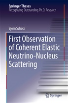 Bjorn Scholz - First Observation of Coherent Elastic Neutrino-Nucleus Scattering