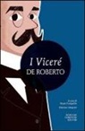 Federico De Roberto, S. Campailla - I viceré