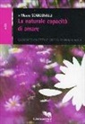 Mauro Scardovelli - La naturale capacità di amare