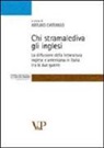 A. Cattaneo - Chi stramalediva gli inglesi. La diffusione della letteratura inglese e americana in Italia tra le due guerre