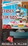Michelle M. Pillow - Curses and Cupcakes