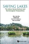 K B S N Jinadasa, K B Shameen N Jinadasa, K. B. S. N. Jinadasa, K. B. Shameen N. Jinadasa, Sreeja Nair, Wun Jern Ng... - Saving Lakes - The Urban Socio-cultural And Technological Perspectives