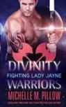 Michelle M. Pillow - Fighting Lady Jayne