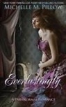 Michelle M. Pillow - Everlastingly