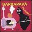 Talus Taylor, Annette Tison - Barbapapà. La cucina
