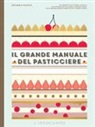 Mélanie Dupuis - Il grande manuale del pasticciere