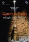 Alessandro Atzeni, Sandro Garau, Tonino Mura - Gigantes de Perdas. I nuraghi: templi della luce