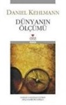 Daniel Kehlmann - Dünyanin Ölcümü
