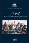 Giacomo Fanesi, Marialetizia Fanesi - Ci vo'. La cucina marinara pescarese