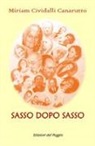 Miriam Cividalli Canarutto - Sasso dopo sasso