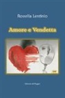 Rossella Lentinio - Amore e vendetta
